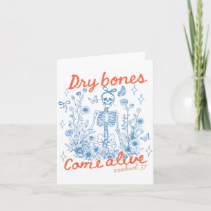 Dry Bones Come Alive Christian Funny Skeleton Hall Card