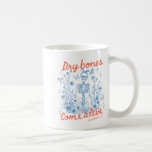 Dry Bones Come Alive Christian Funny Skeleton Hall Coffee Mug