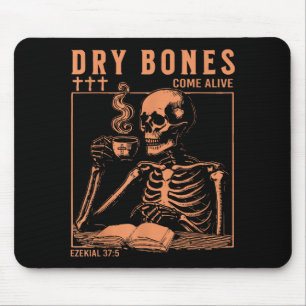 Dry Bones Come Alive Christian Skeleton Drinking C Mouse Pad
