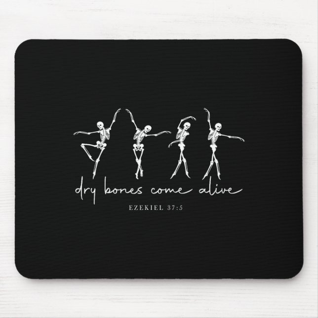 Dry Bones Come Alive Dancing Ballet Skeleton Ezeki Mouse Pad (Front)
