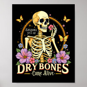 Dry Bones Come Alive Dancing Skeleton Jesus Hallow Poster