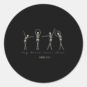 Dry Bones Come Alive _ Ezekiel 37_5 Christian Skel Classic Round Sticker