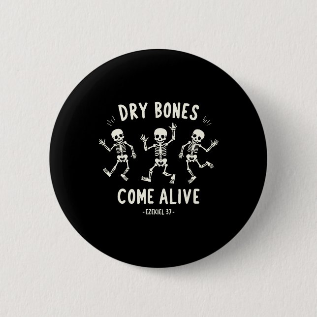 Dry Bones Come Alive Funny Skeleton Dancing Meme  6 Cm Round Badge (Front)