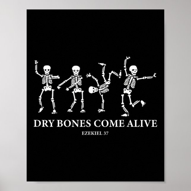 Dry Bones Come Alive Funny Skeleton Dancing With A Poster (Front)