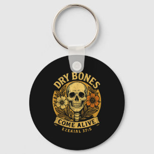 Dry Bones Come Alive Funny Skeleton Floral Christi Key Ring