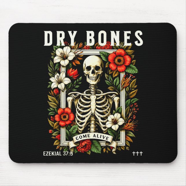 Dry Bones Come Alive Funny Skeleton Floral Christi Mouse Pad (Front)