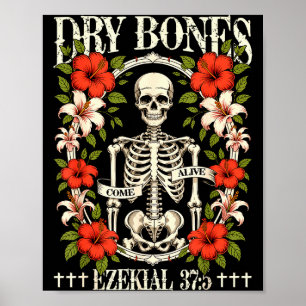 Dry Bones Come Alive Funny Skeleton Floral Christi Poster
