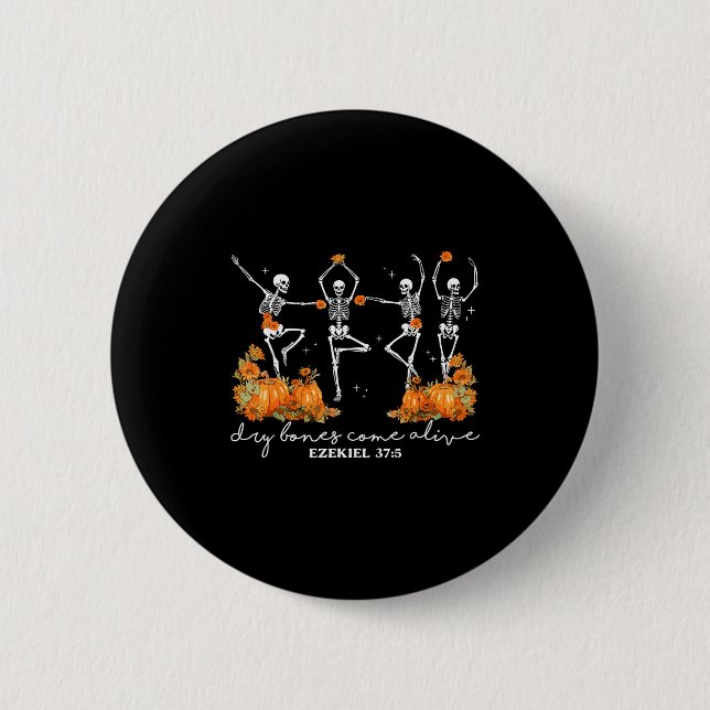 Dry Bones Come Alive Halloween Skeleton Dancing Ch 6 Cm Round Badge (Front)