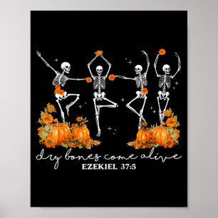 Dry Bones Come Alive Halloween Skeleton Dancing Ch Poster