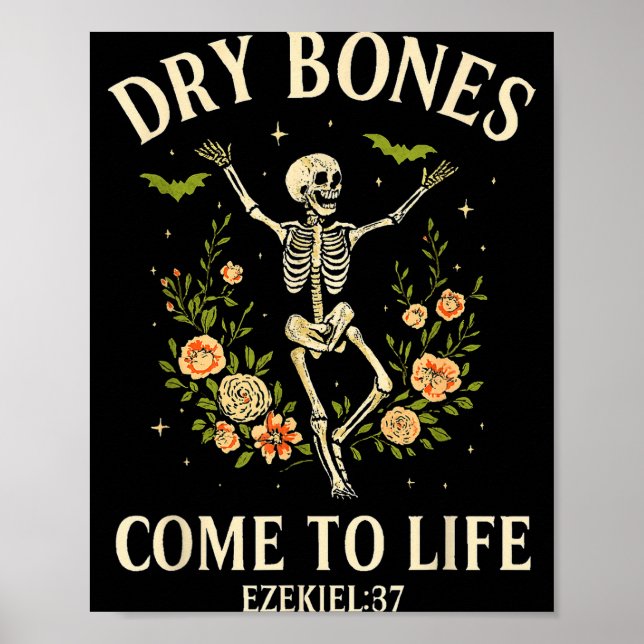 Dry Bones Come To Life Dancing Floral Skeleton _1  Poster (Front)