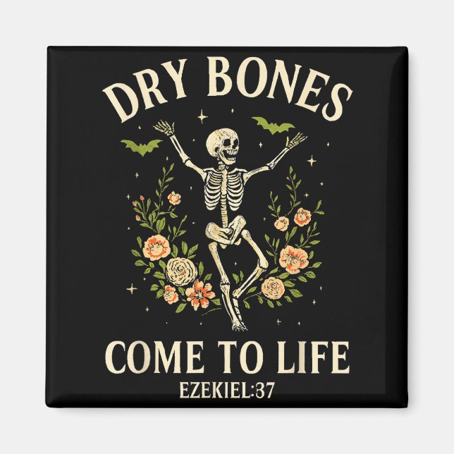 Dry Bones Come To Life Dancing Floral Skeleton  Magnet (Front)