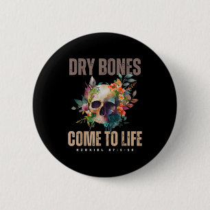 Dry Bones Come To Life Ezekiel Christian Bible Flo 6 Cm Round Badge