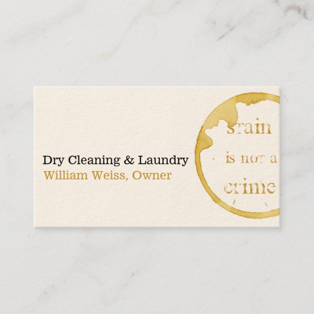 Dry Cleaning and Laundry coffee stain not a crime Business Card (Front)