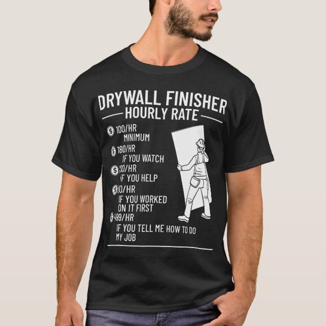 Drywall Finisher Repair Installer Drywaller Hanger T-Shirt (Front)