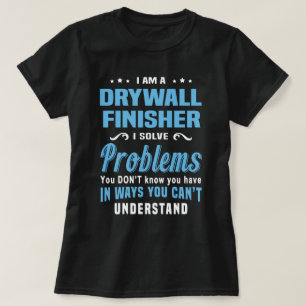 Drywall Finisher T-Shirt