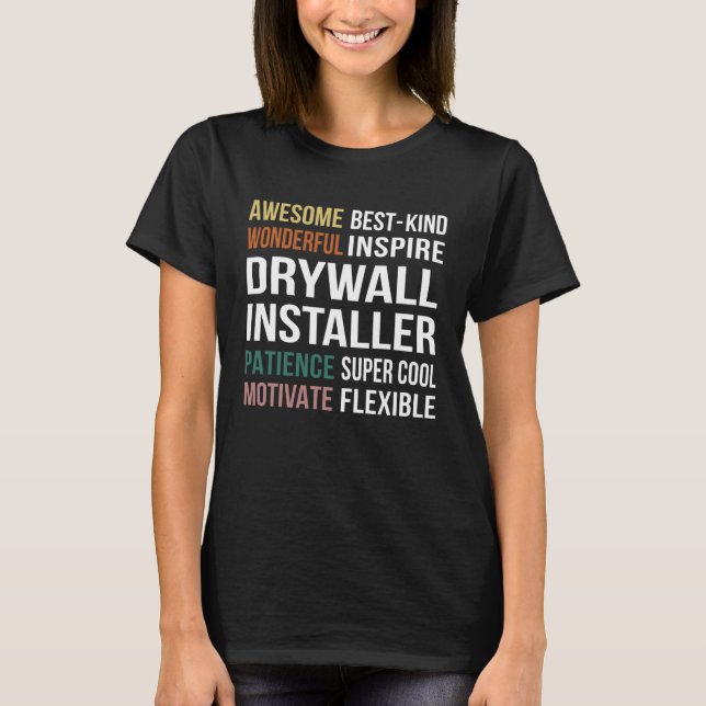 Drywall Installer  Appreciation T-Shirt (Front)