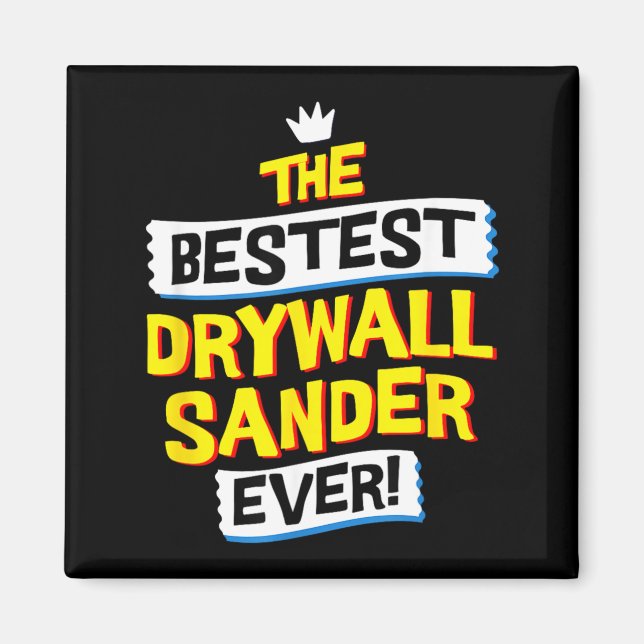Drywall Sander Job Occupation Funny Sarcastic Magnet (Front)