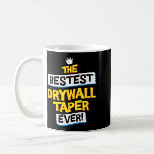 Drywall Taper Job Occupation Funny Sarcastic Quote Coffee Mug