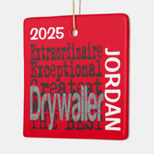 Drywaller Extraordinaire CUSTOM Ceramic Ornament