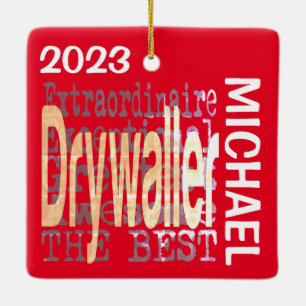 Drywaller Extraordinaire CUSTOM Ceramic Ornament