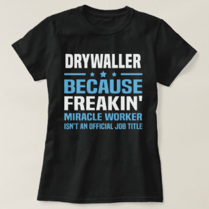 Drywaller T-Shirt