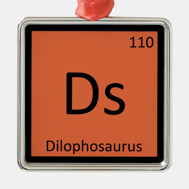 Ds - Dilophosaurus Dinosaur Chemistry Symbol Metal Ornament (Front)