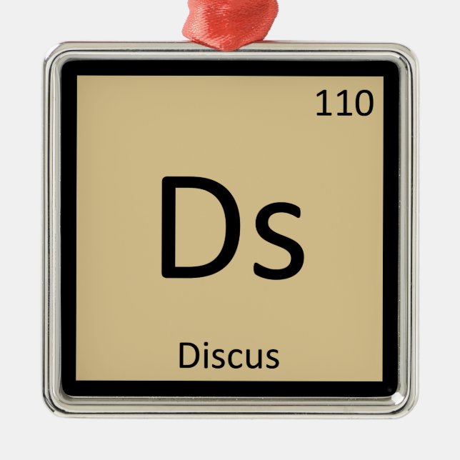 Ds - Discus Track and Field Chemistry Symbol Metal Ornament (Front)