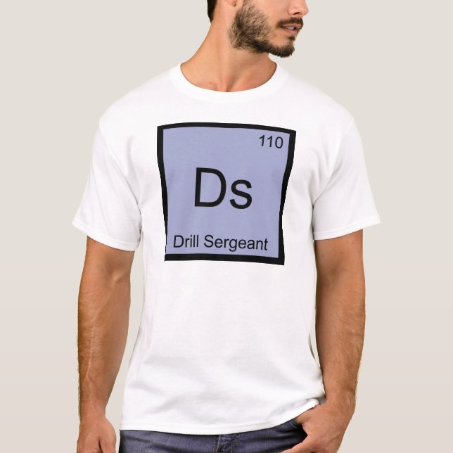 Ds - Drill Sergeant Chemistry Element Symbol Tee (Front)