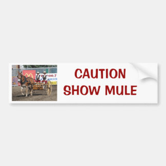 DSC_0007, CAUTIONSHOW MULE BUMPER STICKER