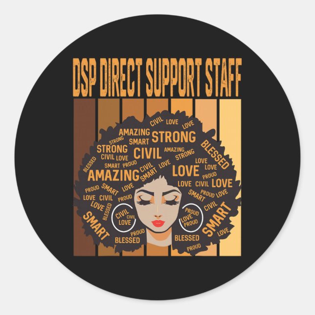 Dsp Direct Support Staff Powerful Black History Mo Classic Round Sticker (Front)