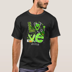DSP Nurse Life Love Heart Stethoscope RN Nurse Mum T-Shirt
