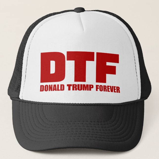 DTF Donald Trump Forever Hats (Front)
