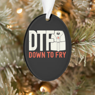 DTF Dowl to fry Chicken Retro Gift Ornament