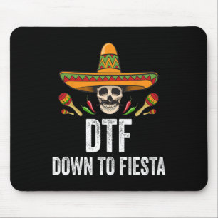 Dtf Down To Fiesta Funny Mexican Skull Cinco De Ma Mouse Pad