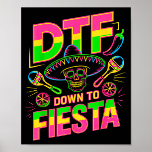 Dtf down to fiesta funny skull mexican for cinco poster