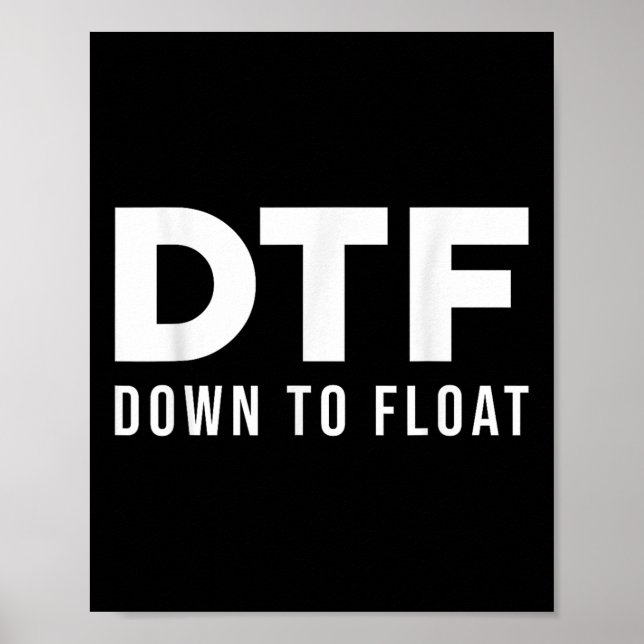 Dtf Down To Float - Tubing River Float Trip _1  Poster (Front)