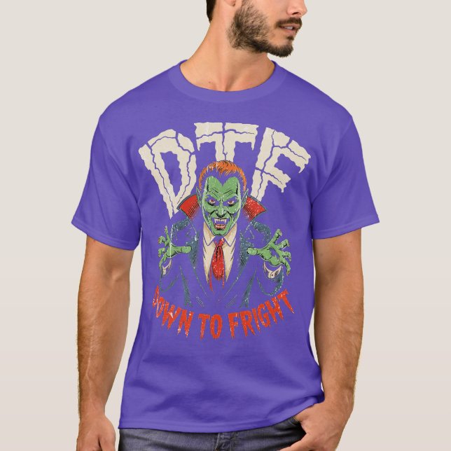 DTF Down to Fright T-Shirt (Front)
