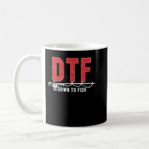 DTF T-Shirt - Down To Fish Funny Fishing Camping T Coffee Mug