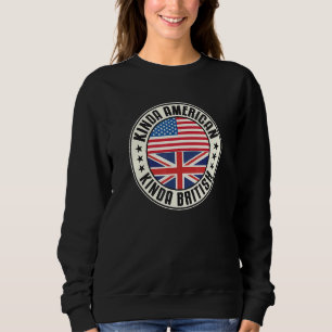 Dual Citizenship American British Uk Usa Flag Unio Sweatshirt