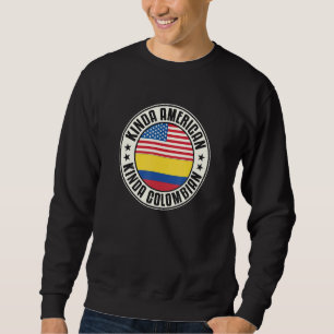 Dual Citizenship American Colombian Colombia Usa F Sweatshirt