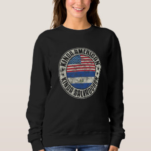 Dual Citizenship American Salvadoran El Salvador U Sweatshirt