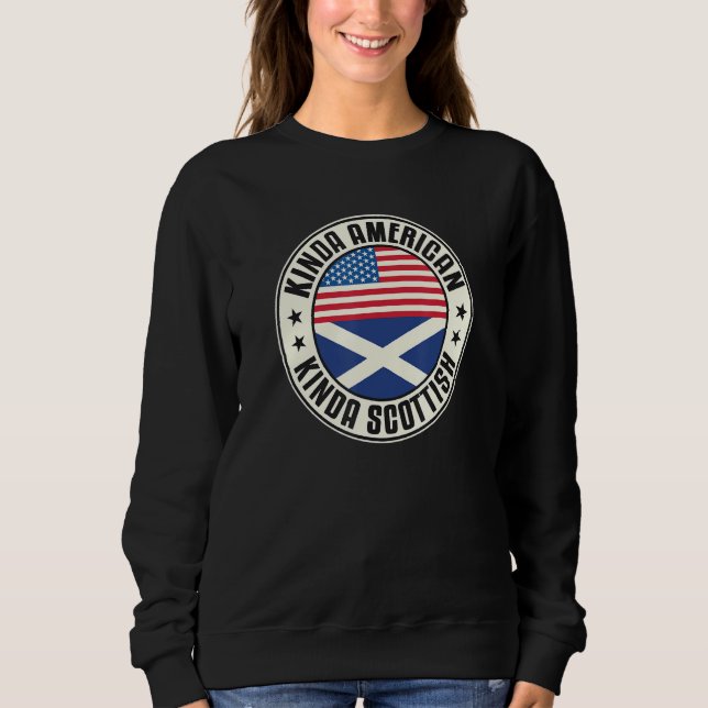 Dual Citizenship American Scottish Scotland Usa Fl Sweatshirt (Front)