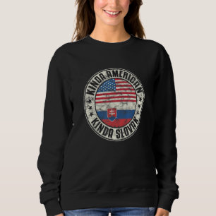 Dual Citizenship American Slovak Slovakia Usa Flag Sweatshirt