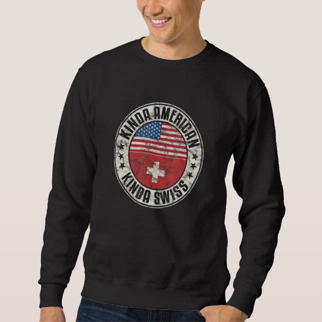 Dual Citizenship American Swiss Switzerland Usa Fl Sweatshirt (Front)