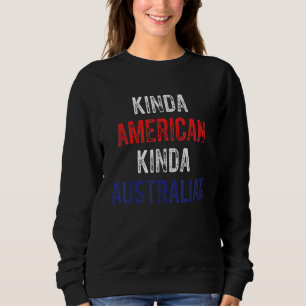 Dual Citizenship Australia American Citizen Pride Sweatshirt