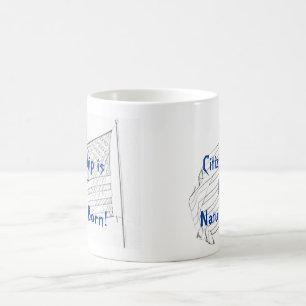 Dual Citizenship is NOT Natural Born! Coffee Mug