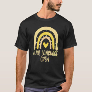 Dual Language Crew Rainbow Bilingual Teacher Dual T-Shirt
