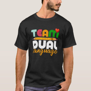 Dual Language Teachers Back To School Squad_5 T-Shirt