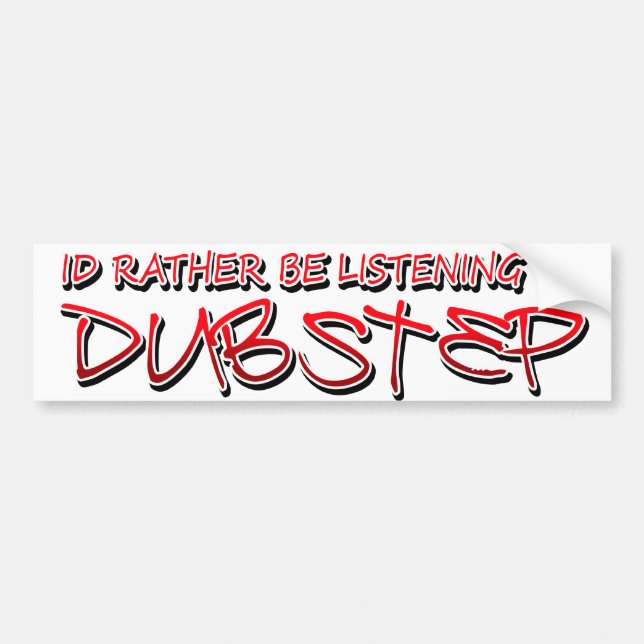Dub step Dubstep music Bumper Sticker (Front)
