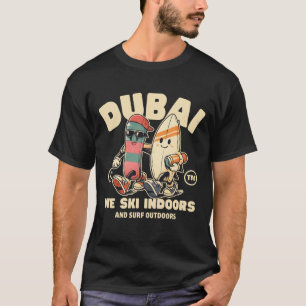 Dubai activities T-Shirt